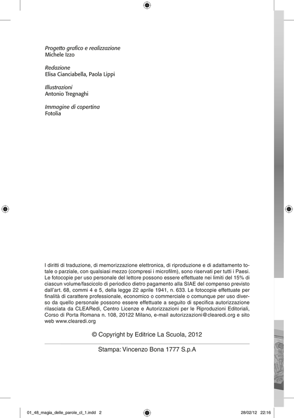 Progetto Grafico e realizzazione di volumi scolastici e parascolastici per conto di Editrice La Scuola, Brescia